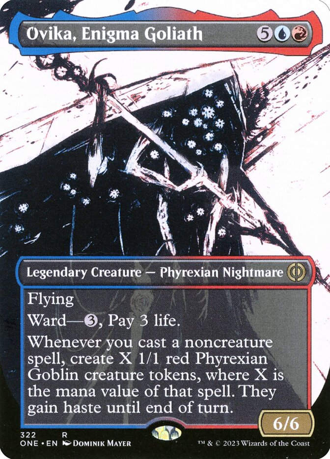 Ovika, Enigma Goliath (ONE) (322) / Borderless / Showcase
