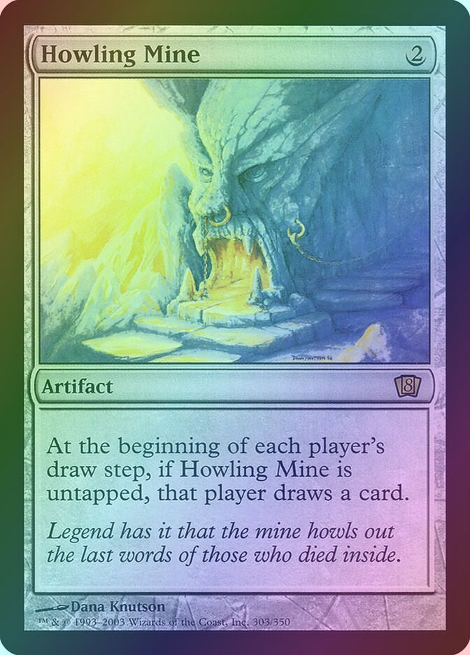 Howling Mine (8ED) (303★) / Foil