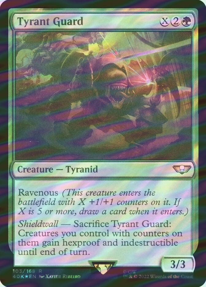 Tyrant Guard (40K) (103★) / Surge Foil