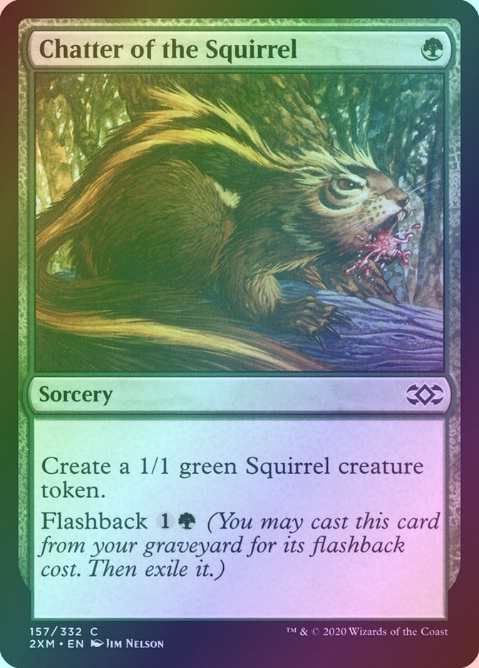 Chatter of the Squirrel (2XM) (157) / Foil