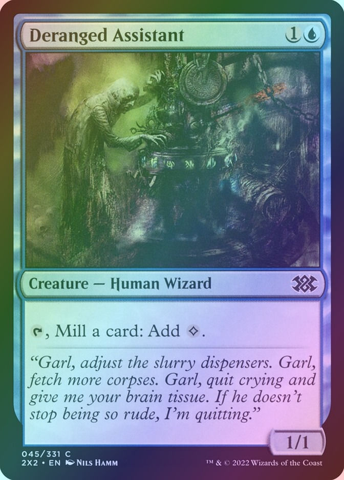 Deranged Assistant (2X2) (45) / Foil