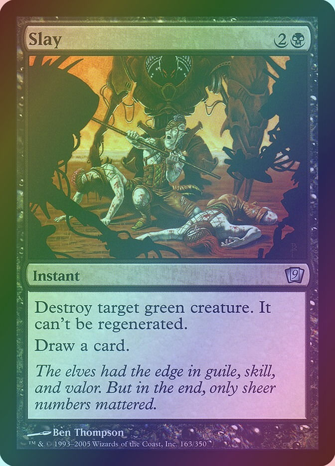 Slay (9ED) (163★) / Foil