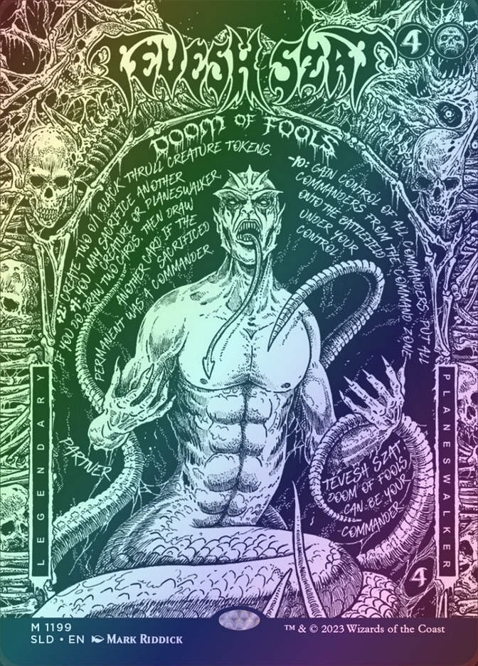 Tevesh Szat, Doom of Fools (SLD) (1199) / Borderless / Foil