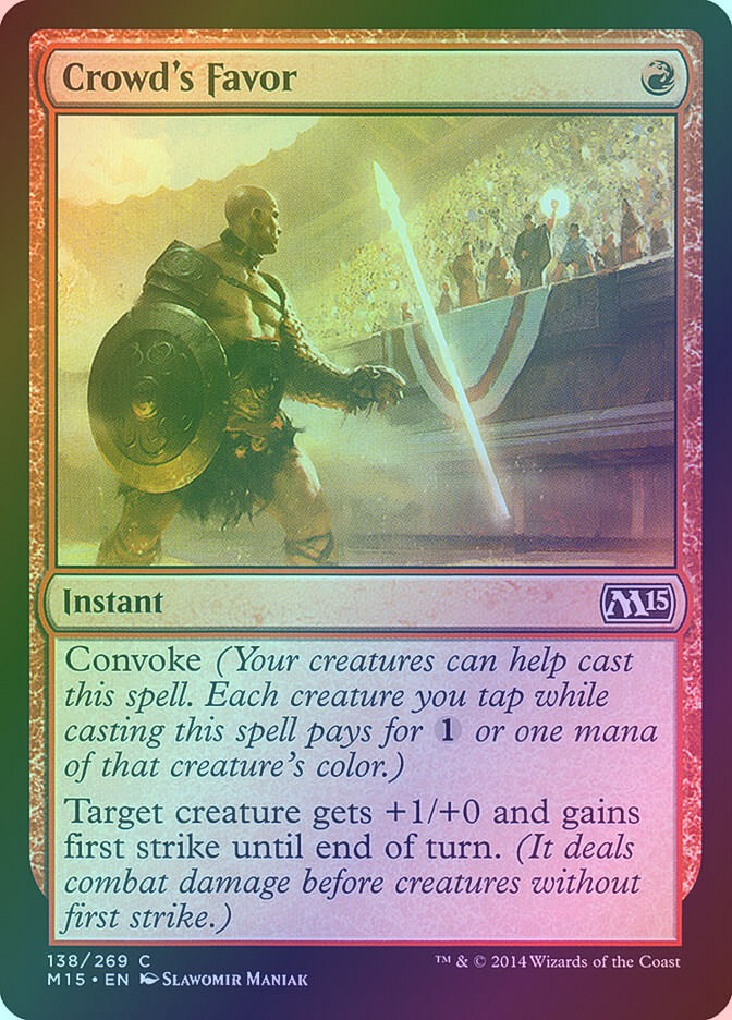 Crowd's Favor (M15) (138) / Foil
