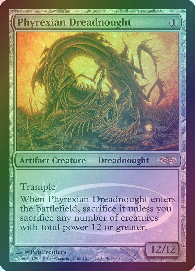 Phyrexian Dreadnought (G10) (3) / Foil
