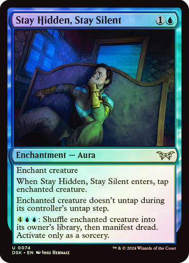 Stay Hidden, Stay Silent (DSK) (74) / Foil