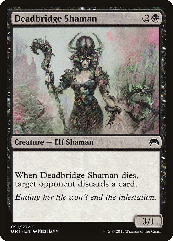 Deadbridge Shaman (ORI) (91)