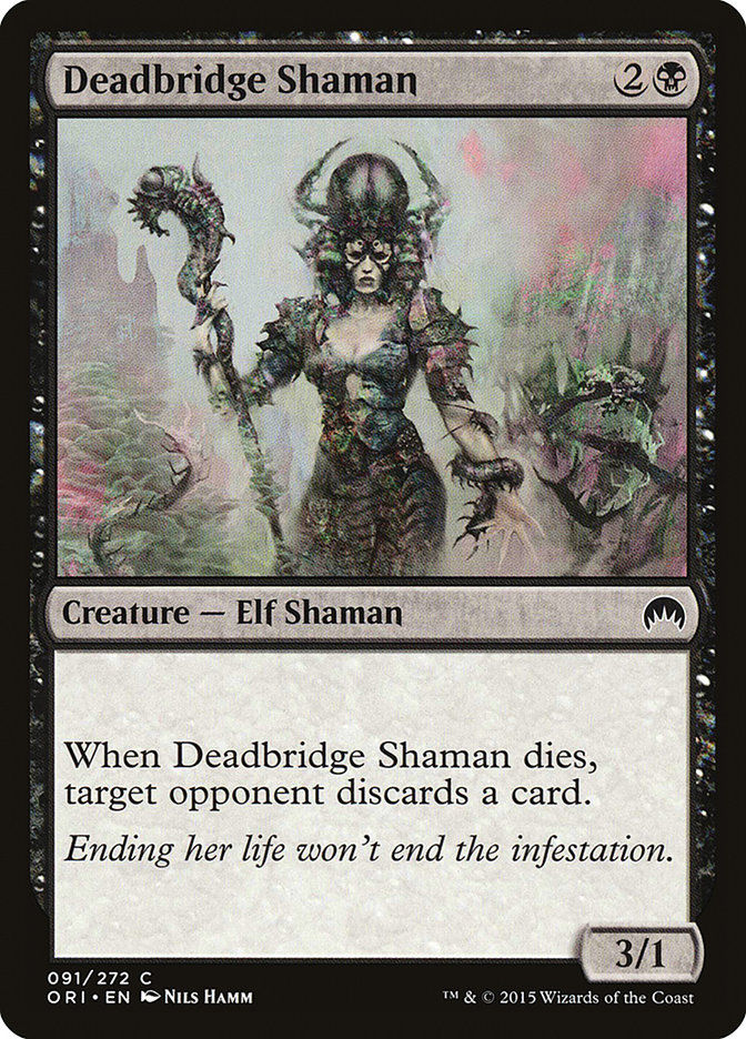 Deadbridge Shaman (ORI) (91)