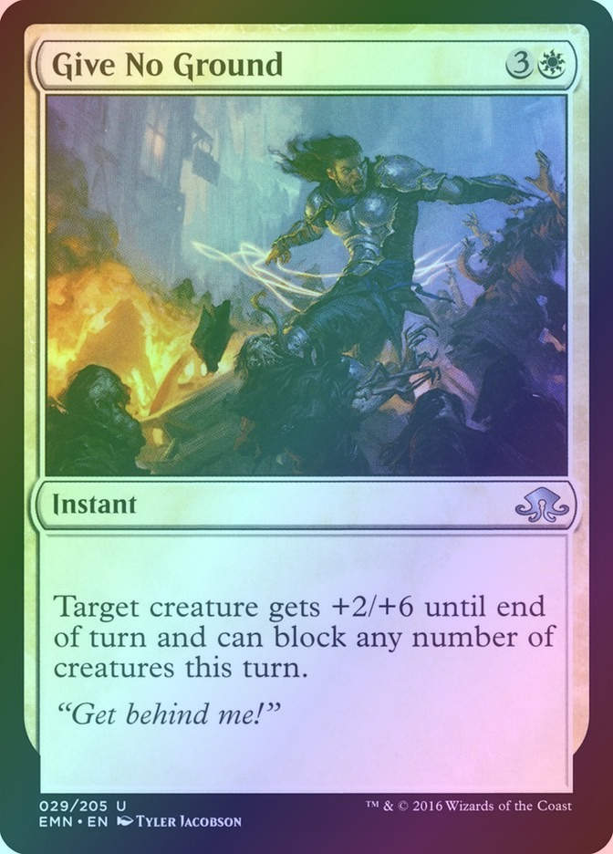 Give No Ground (EMN) (29) / Foil