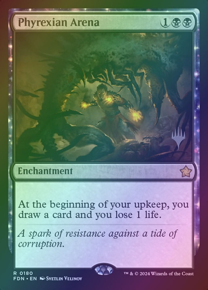 Phyrexian Arena (PFDN) (180p) / Foil