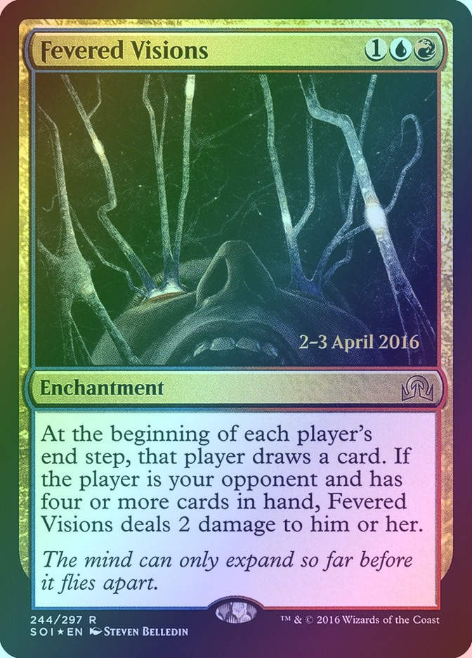 Fevered Visions (PSOI) (244s) / Foil
