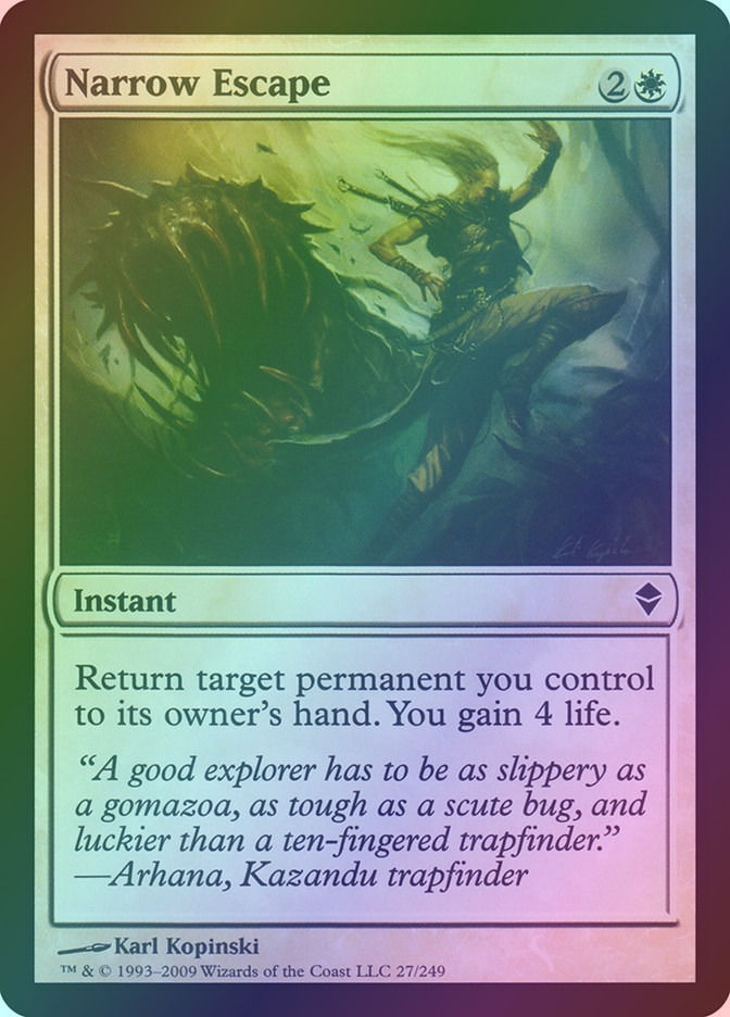 Narrow Escape (ZEN) (27) / Foil