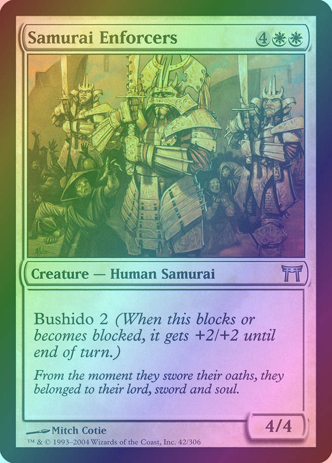 Samurai Enforcers (CHK) (42) / Foil