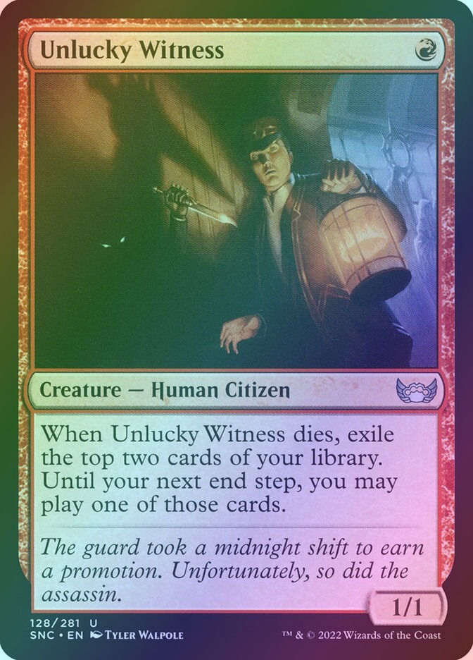 Unlucky Witness (SNC) (128) / Foil