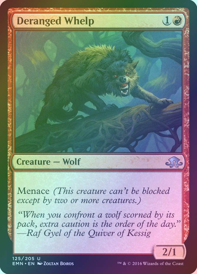 Deranged Whelp (EMN) (125) / Foil