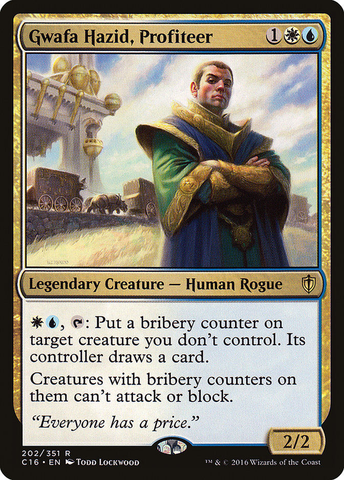 Gwafa Hazid, Profiteer (c16)