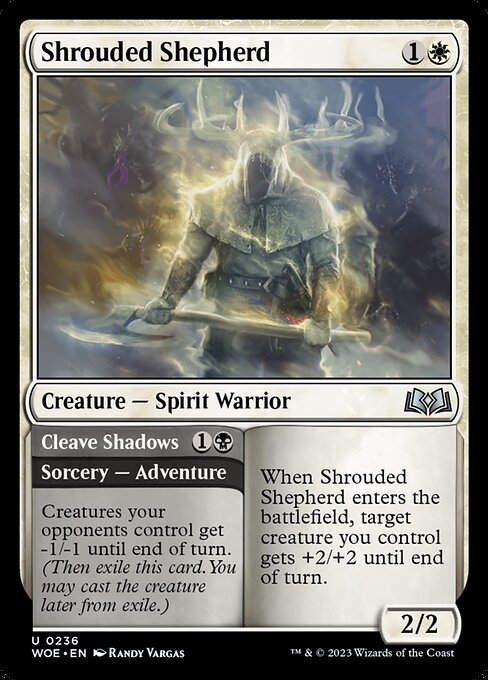 Shrouded Shepherd // Cleave Shadows (woe)