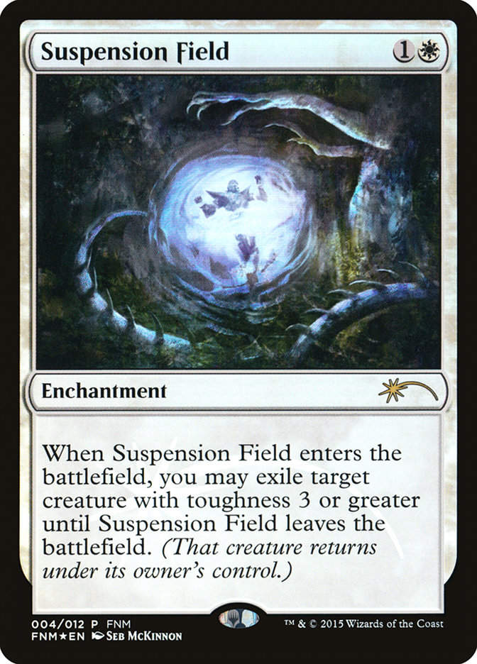 Suspension Field (f15) / FNM Promo Foil