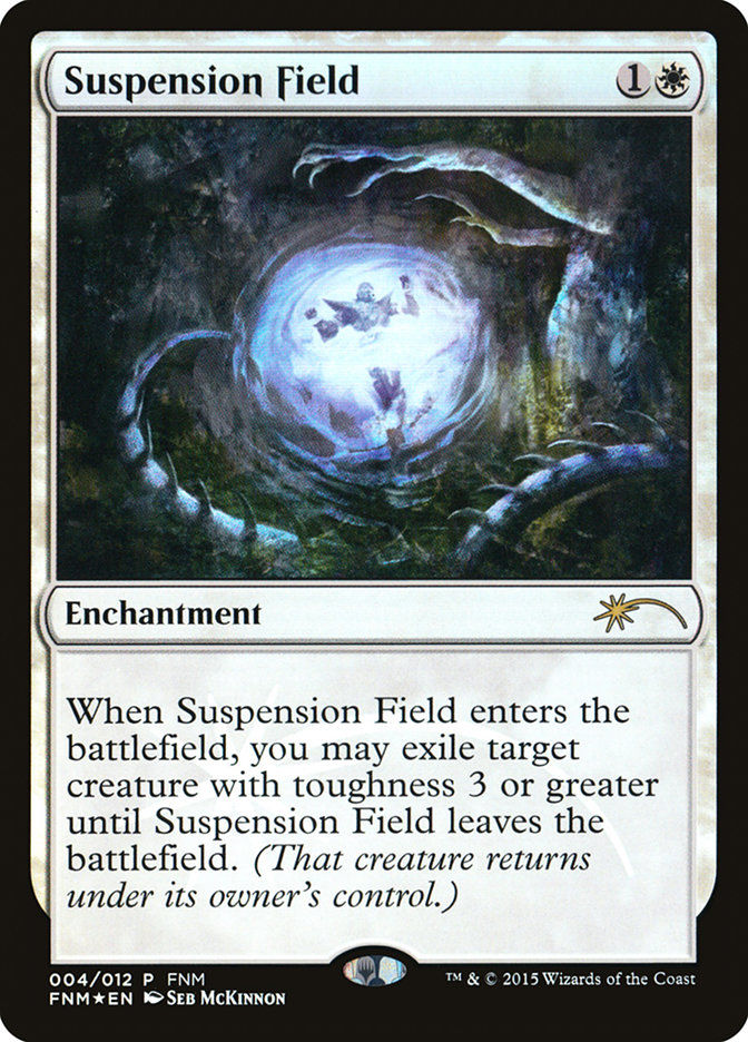 Suspension Field (f15) / FNM Promo Foil