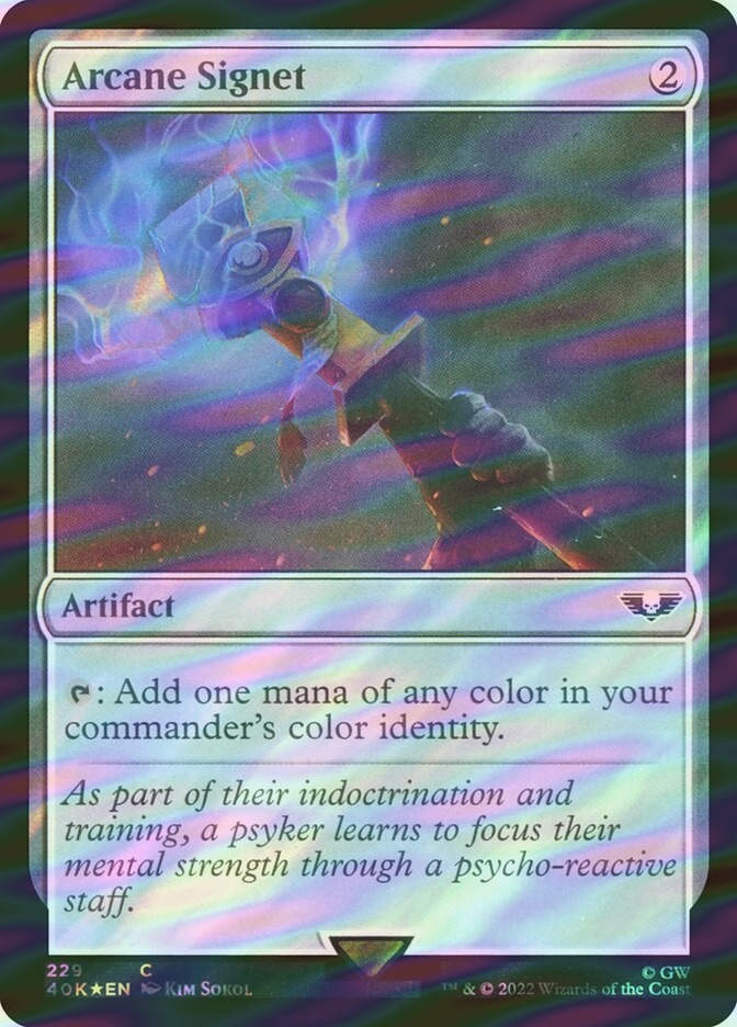 Arcane Signet (40K) (229★) / Surge Foil