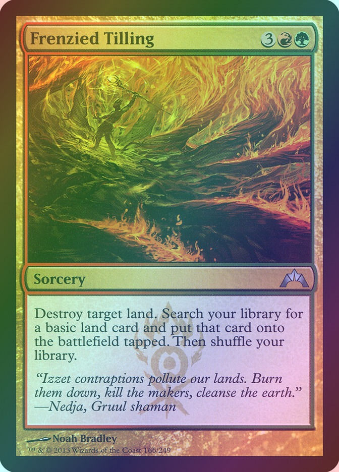 Frenzied Tilling (GTC) (166) / Foil