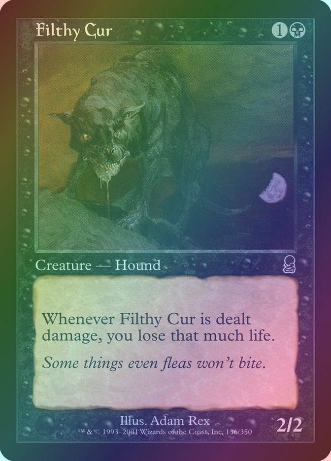 Filthy Cur (ODY) (136) / Foil
