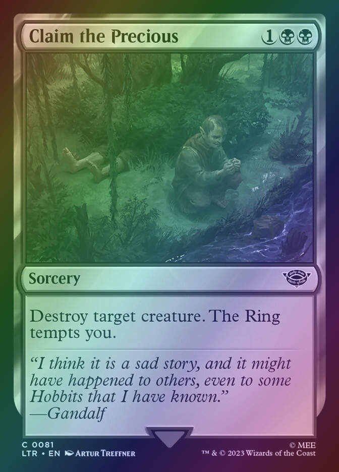 Claim the Precious (LTR) (81) / Foil