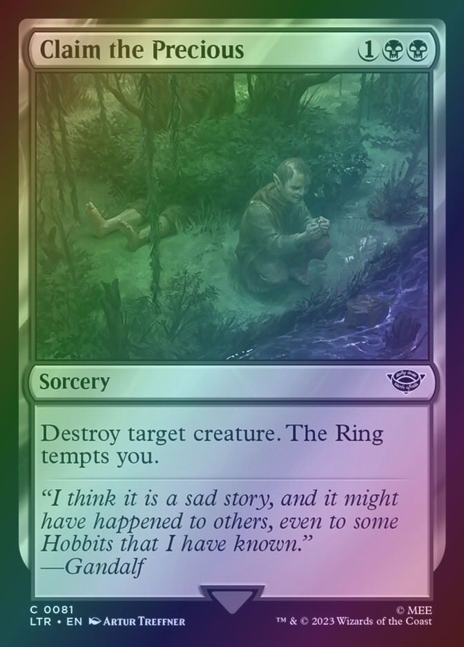 Claim the Precious (LTR) (81) / Foil