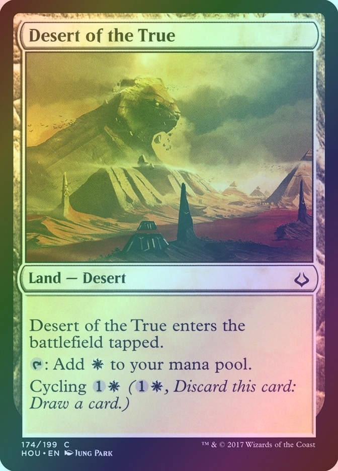 Desert of the True (HOU) (174) / Foil