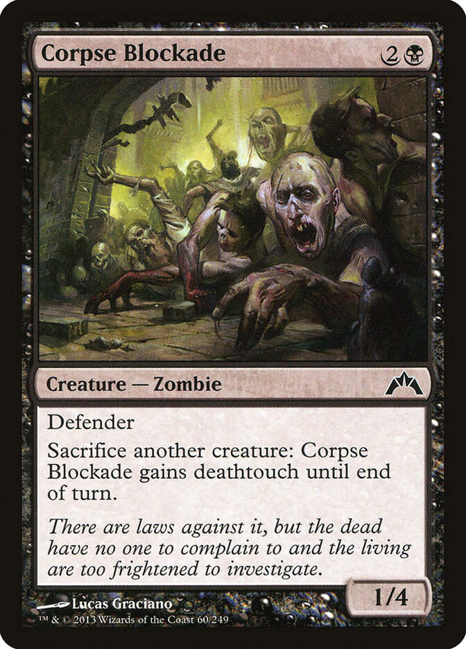 Corpse Blockade (GTC) (60)