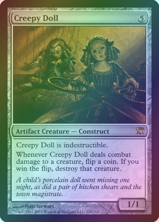Creepy Doll (ISD) (220) / Foil