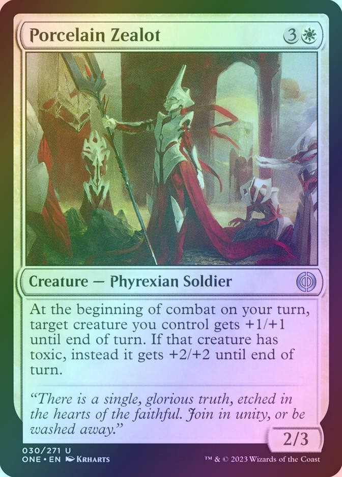 Porcelain Zealot (ONE) (30) / Foil