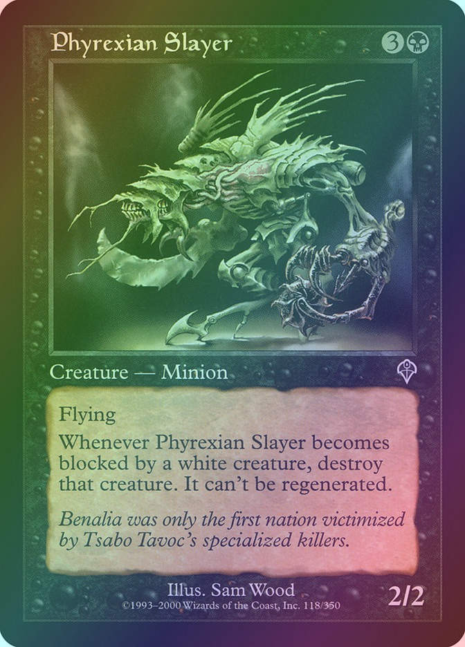 Phyrexian Slayer (INV) (118) / Foil