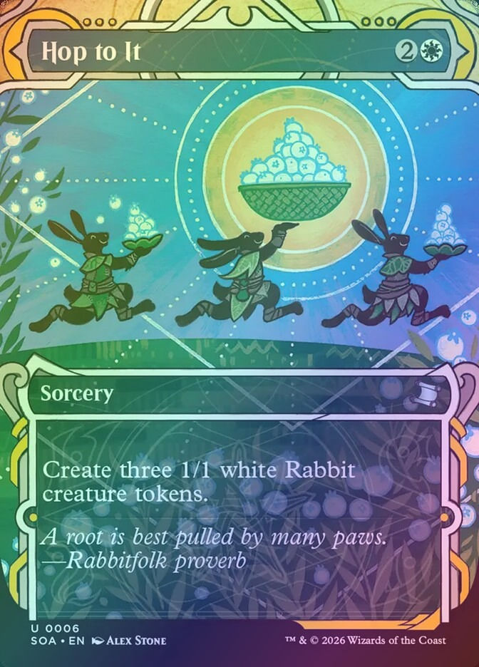 Hop to It (SOA) (6) / Borderless / Showcase / Foil
