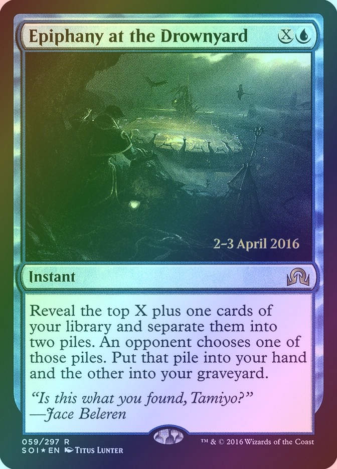 Epiphany at the Drownyard (PSOI) (59s) / Foil