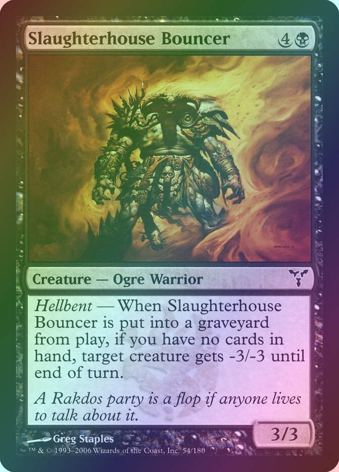 Slaughterhouse Bouncer (DIS) (54) / Foil