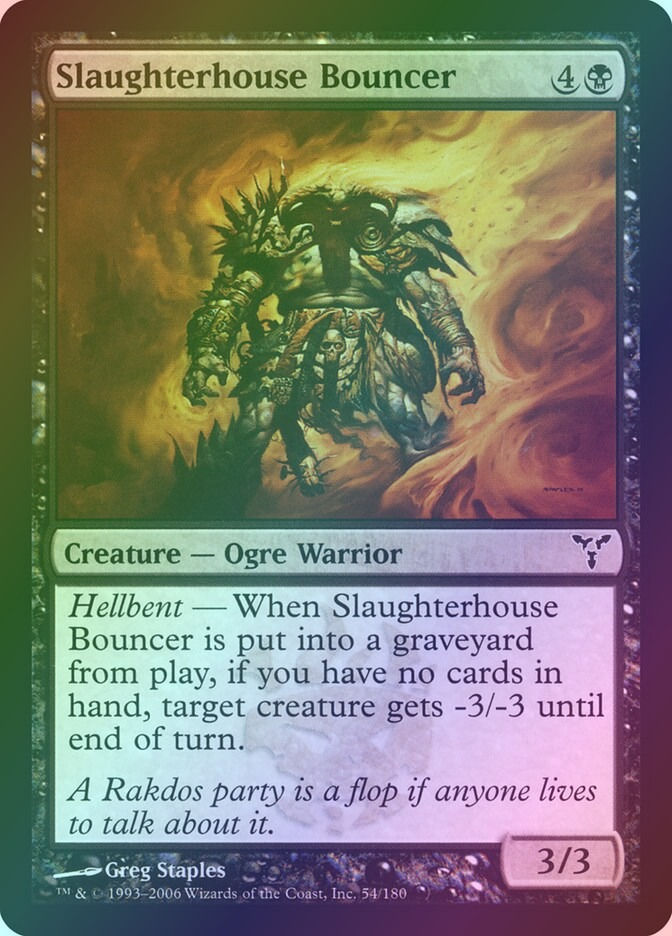 Slaughterhouse Bouncer (DIS) (54) / Foil