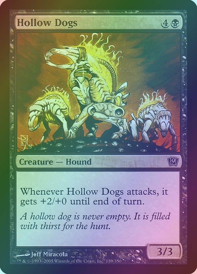 Hollow Dogs (9ED) (139★) / Foil