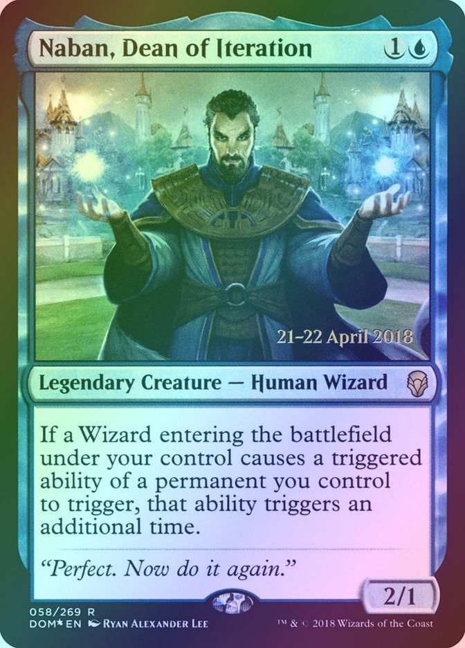 Naban, Dean of Iteration (PDOM) (58s) / Foil
