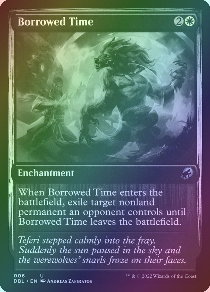Borrowed Time (DBL) (6) / Foil