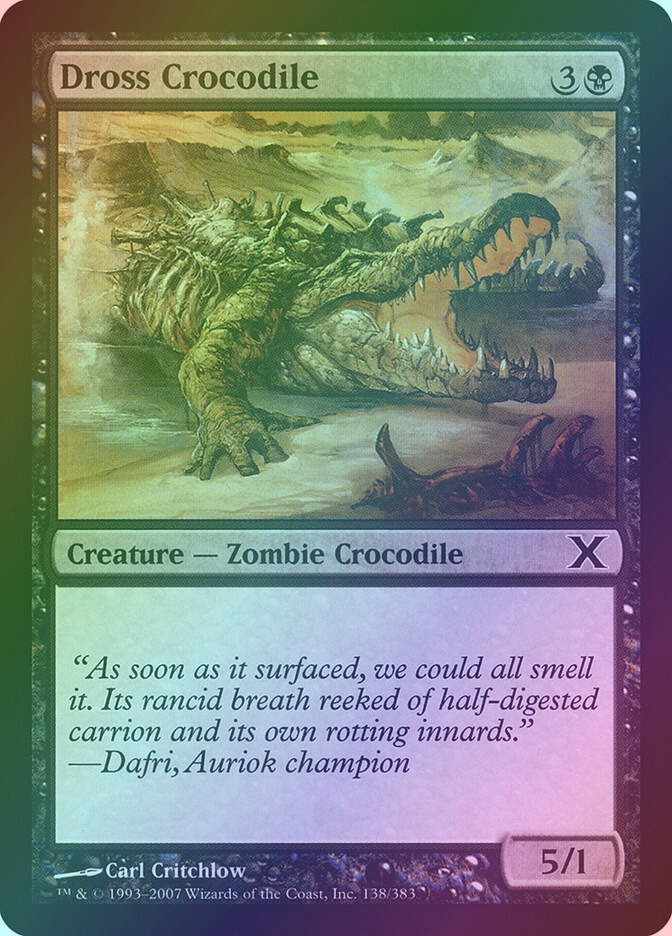 Dross Crocodile (10E) (138) / Foil