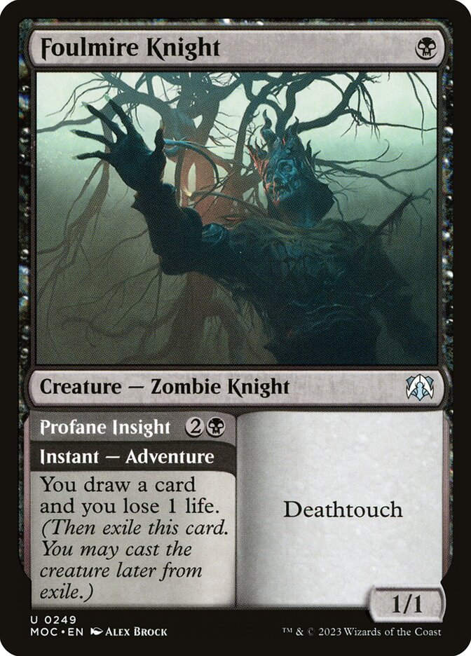 Foulmire Knight // Profane Insight (MOC) (249)