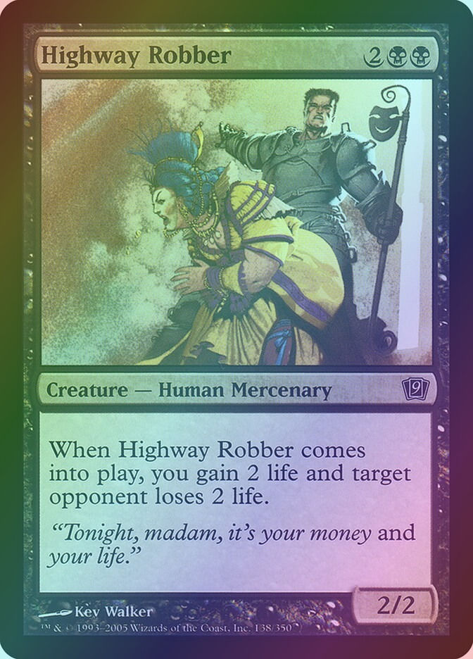Highway Robber (9ED) (138★) / Foil