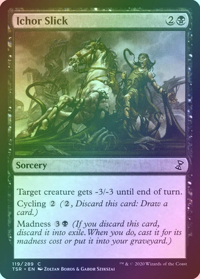 Ichor Slick (TSR) (119) / Foil