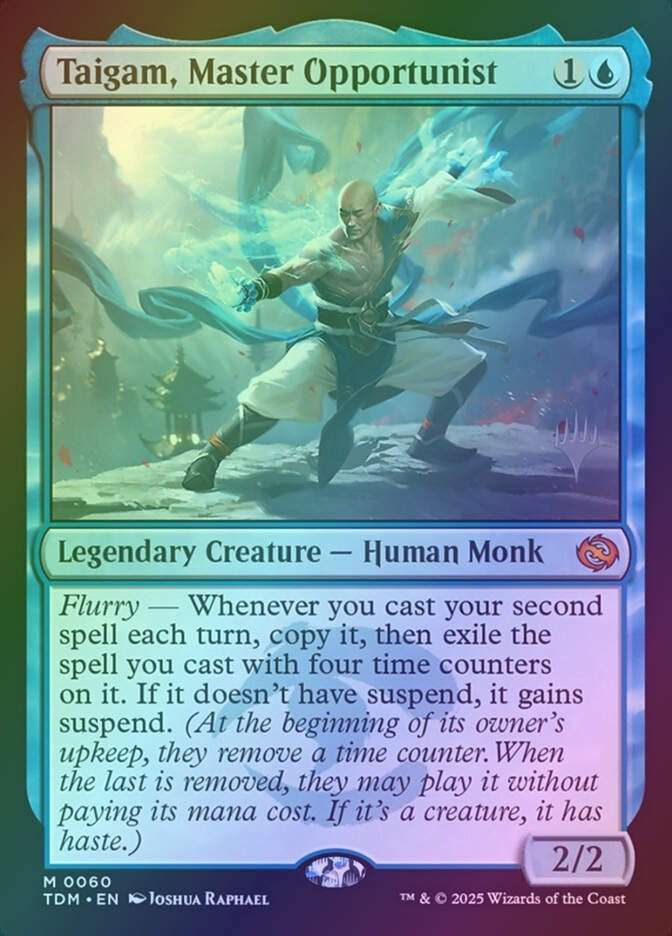 Taigam, Master Opportunist (PTDM) (60p) / Foil