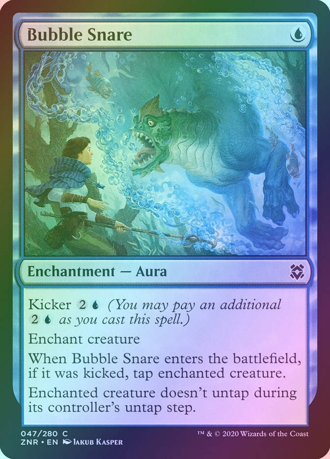 Bubble Snare (ZNR) (47) / Foil
