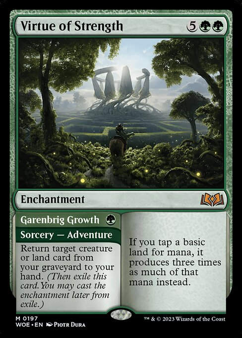 Virtue of Strength // Garenbrig Growth (woe)