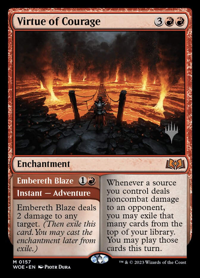 Virtue of Courage // Embereth Blaze (PWOE) (157p)