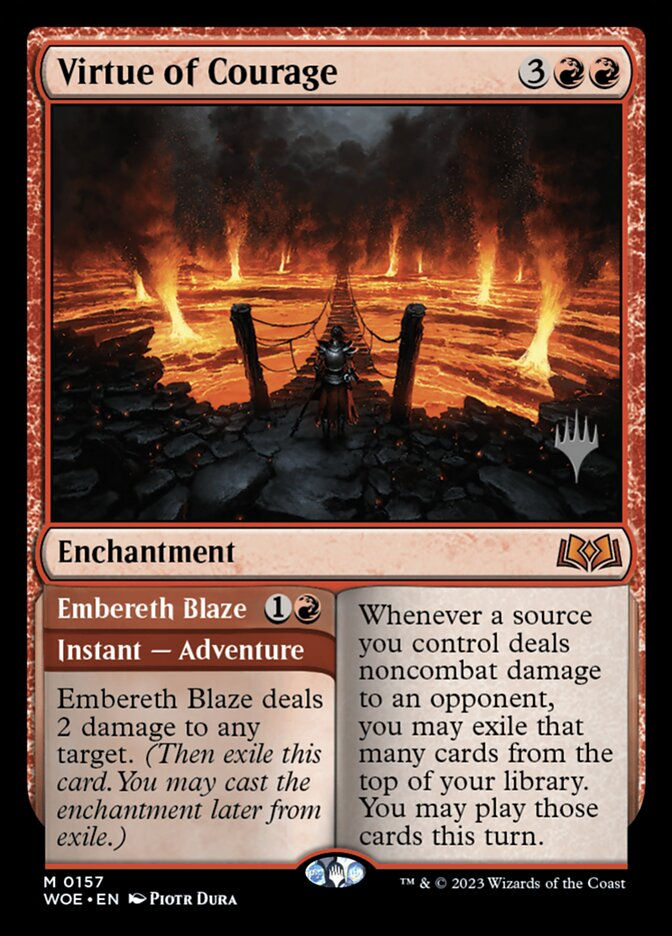 Virtue of Courage // Embereth Blaze (PWOE) (157p)