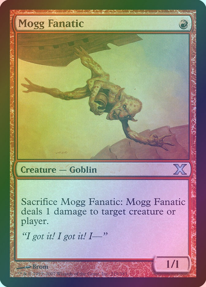 Mogg Fanatic (10E) (219) / Foil